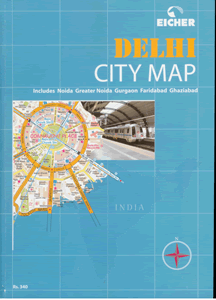 Eicher City Map Delhi Eicher City Map   DELHI (Includes Faridabad, Ghaziabad, Gurgaon 